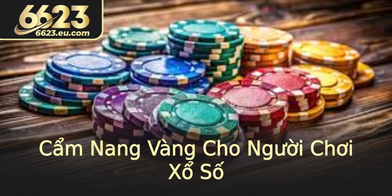 Cẩm Nang Vàng Cho Người Chơi Xổ Số Cẩm Nang Vàng Cho Người Chơi Xổ Số