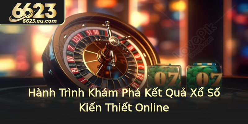 Hành Trình Khám Phá Kết Quả Xổ Số Kiến Thiết Online Hành Trình Khám Phá Kết Quả Xổ Số Kiến Thiết Online