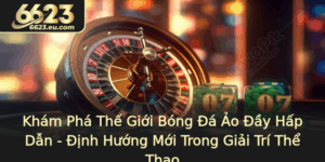 Kham Pha The Gioi Bong A Ao Ay Hap Dan Inh Huong Moi Trong Giai Tri The Thao