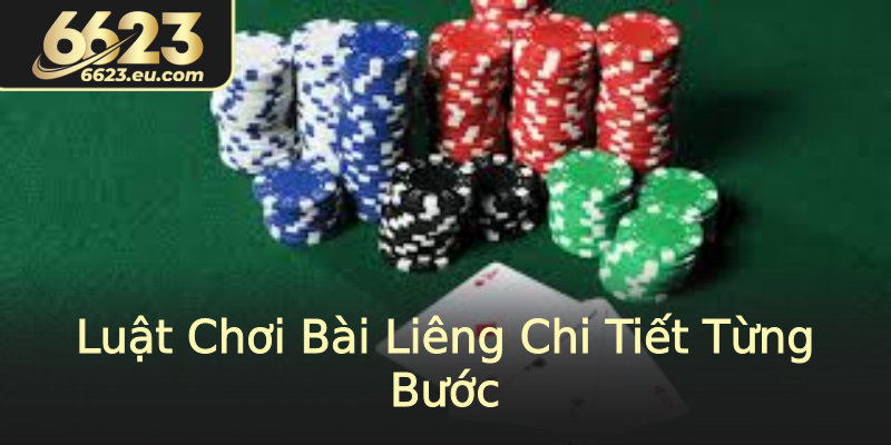 Luật Chơi Bài Liêng Chi Tiết Từng Bước Luật Chơi Bài Liêng Chi Tiết Từng Bước