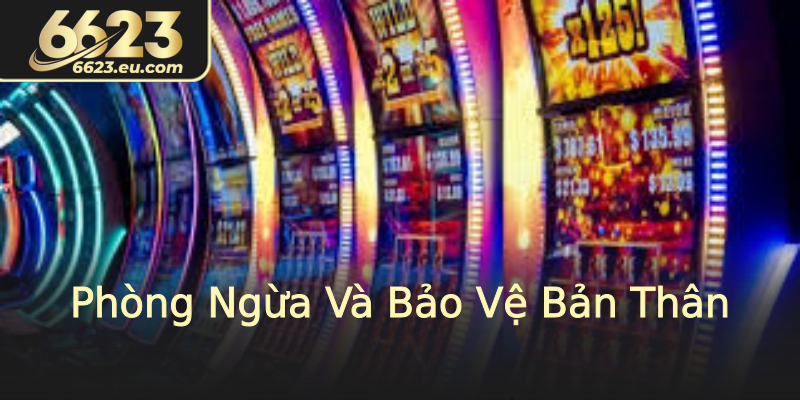 Phòng Ngừa Và Bảo Vệ Bản Thân Phòng Ngừa Và Bảo Vệ Bản Thân