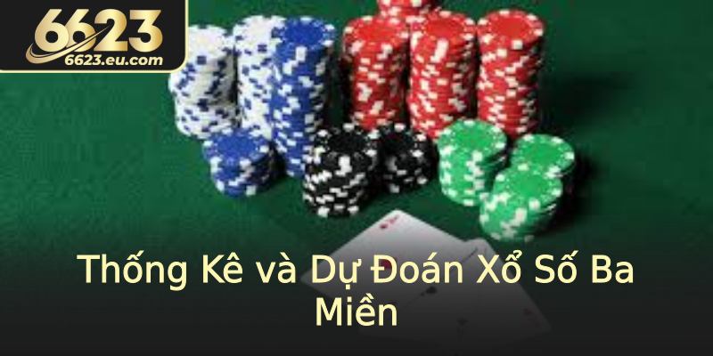 Thống Kê và Dự Đoán Xổ Số Ba Miền